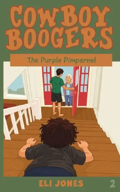 Cowboy Boogers: The Purple Pimpernel by Eli Jones