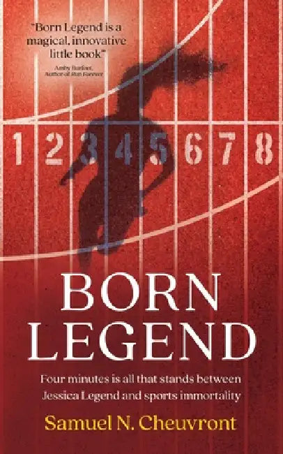 Born Legend by Samuel N. Cheuvront
