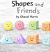 Shapes and Friends by Ghanel Harris