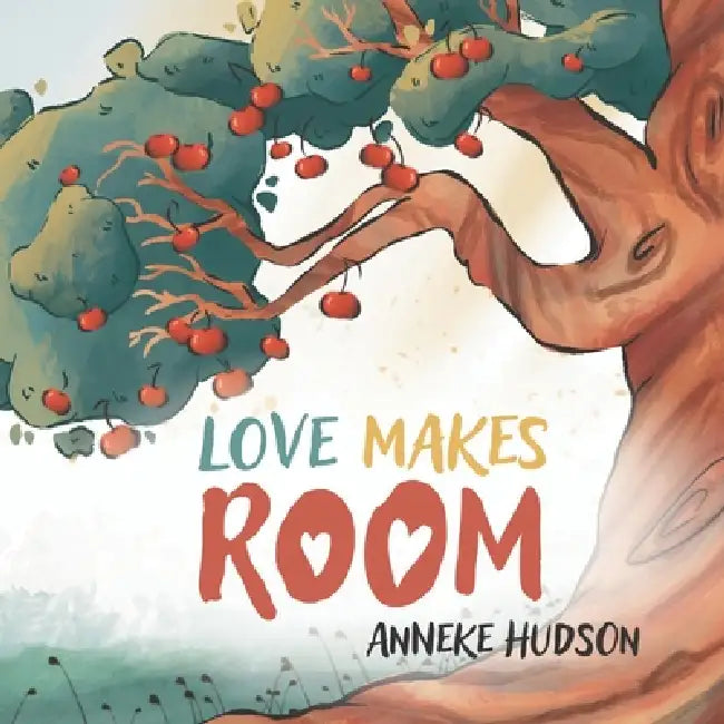 Love Makes Room by Lauren Theriault, Anneke Hudson