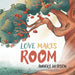 Love Makes Room by Lauren Theriault, Anneke Hudson