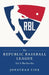 The Republic Baseball League: Vol. 3 - The New Era by Jonathan a. Fink
