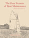 The Four Seasons of Boat Maintenance: A Checklist Based Plan by Christopher Birch