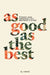 As Good as the Best: Power and Possibility Beyond C-PTSD by D. Novo