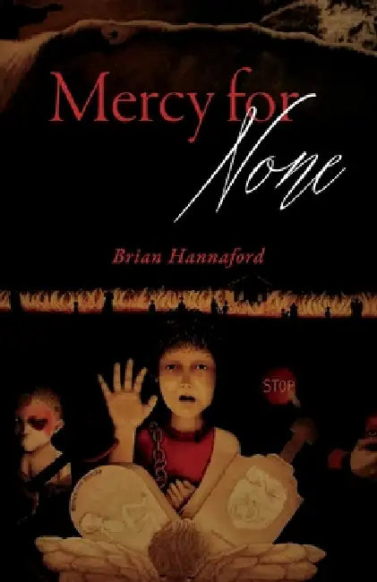 Mercy for None by Brian K. Hannaford