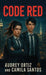Code Red by Audrey Ortiz, Camila Santos