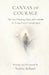 Canvas of Courage: The Art of Healing, Hope, and Gratitude for Young Mothers Facing Cancer by Nerissa Balland