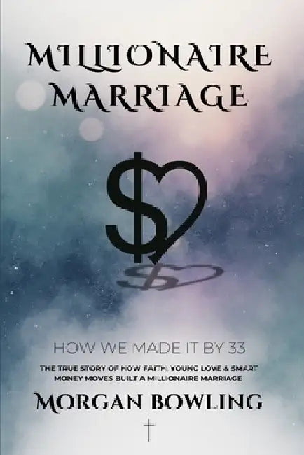 Millionaire Marriage by Morgan Bowling