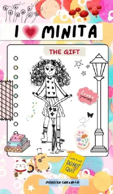 I Love Minita: The Gift by Moreixa Carvallo