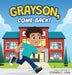 Grayson, Come Back! by Stephen C. Lynn