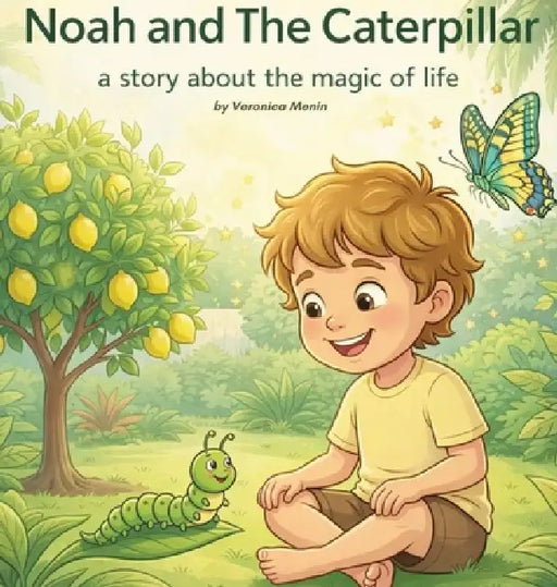 Noah And The Caterpillar by Veronica Menin