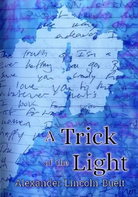 A Trick of the Light by Alexander L. Buelt, Maxwell S. Newkirk