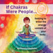 If Chakras Were People by Christy Claybaker