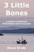 3 Little Bones: A Guide to Seafood Processor Jobs in Alaska by Diane Brady