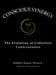 Conscious Synergy: The Evolution of Collective Consciousness by Robbyn Raquel Wallace