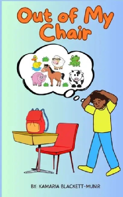 Out of My Chair by Kamaria Blackett-Munir, Dawud Munir