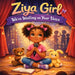 Ziya Girl, We're Waiting on Your Voice! by Latonya R. Ordaz