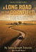 A Long Road to the Cornfield by James J. Tokarski, James J. Tokarski, Travis Watkins