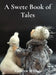 A Swete Book of Tales by Carolyn St Clair