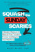 Squash the Sunday Scaries: A Modern Playbook to Rebuild Trust, Transform Culture, and Reignite Your Workforce - The Simplifiers Guide to Better Employ by Mary Baird
