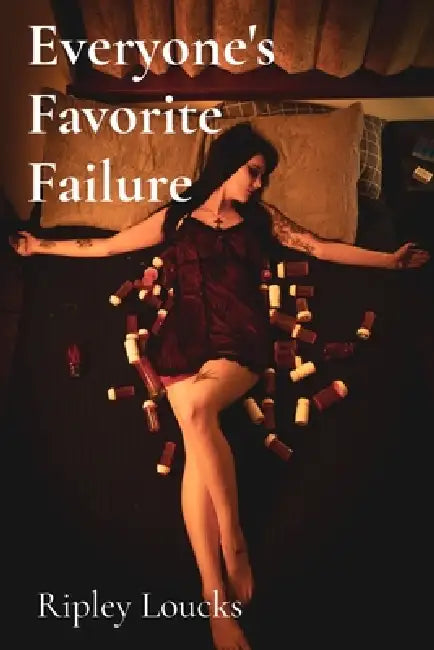 Everyone's Favorite Failure by Ripley Loucks