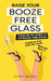 Raise Your Booze-Free Glass by Jenna Mayle