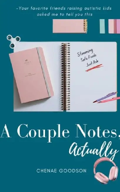 A Couple Notes, Actually by Chenae Goodson