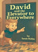 David and the Elevator to Everywhere by Sarah Hubbs