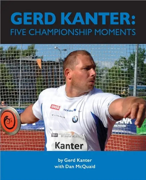 Gerd Kanter: Five Championship Moments by Gerd Kanter