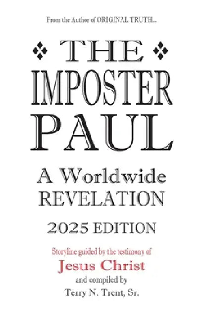 The Imposter Paul 2025 Edition by Terry N. Trent