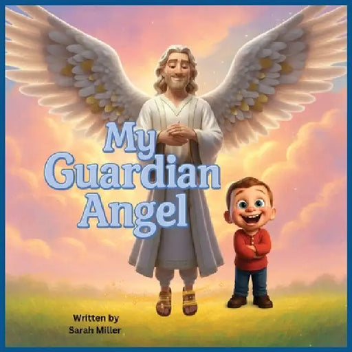 My Guardian Angel by Sarah Miller, Ashba Maryam