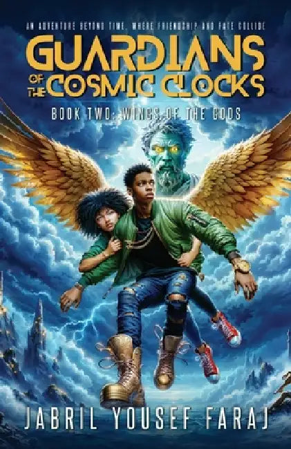 Guardians of the Cosmic Clocks: Wings of the Gods by Jabril Yousef Faraj