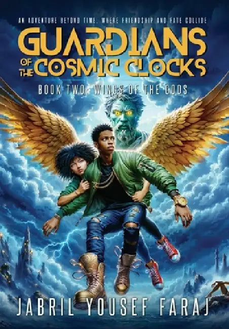 Guardians of the Cosmic Clocks: Wings of the Gods by Jabril Yousef Faraj