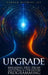 Upgrade: Breaking Free from Ancestral and Childhood Programming by Yareem Michael Ali