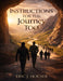 Instructions For the Journey Too by Eric J. Houser