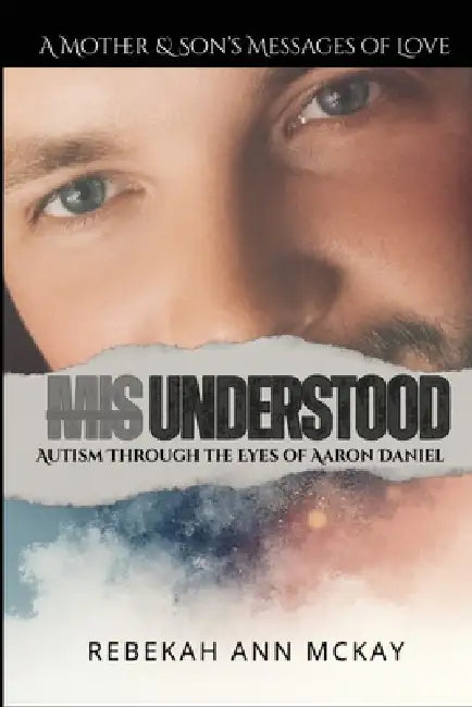 Misunderstood by Rebekah Ann McKay