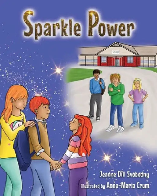 Sparkle by Anna-Maria Crum, Jeanne Svobodny