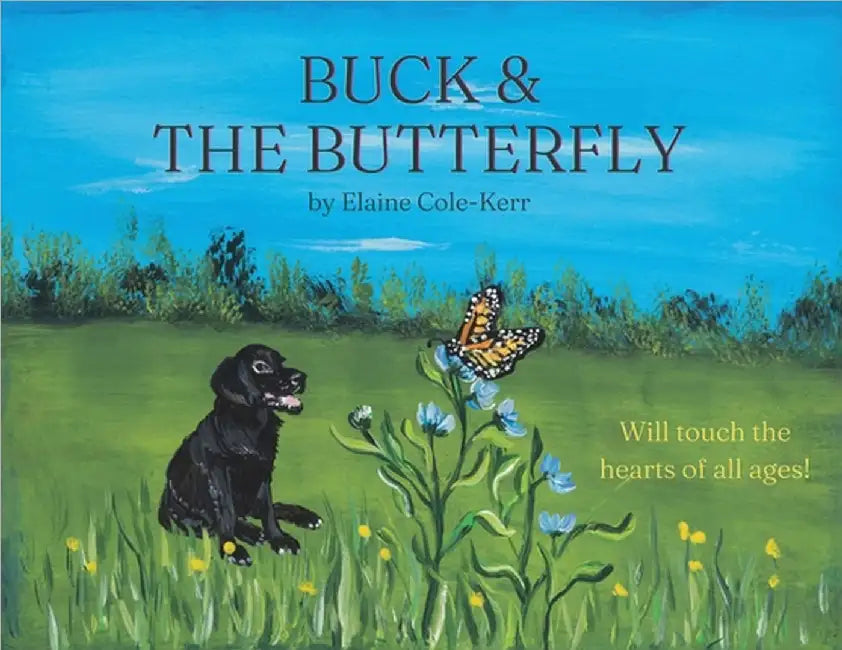 Buck & the Butterfly by Cole -. Kerr, Elaine