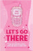 Let's Go There by Mae, Dazejah