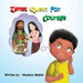 Zekes Quest For Courage by Shymara Medina