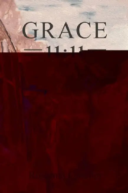 Grace II: 11 by Caela Buchholtz