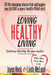 Loving Healthy Living: 30 Life-Changing Stories That Will Inspire You to Live a More Health-Filled You! by Joyce Hack, Linda McLeod