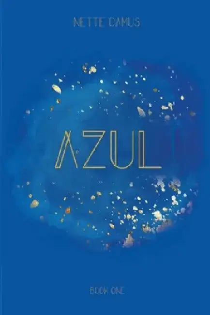 Azul: Book One: The Elemental Vampire Series by Nette Camus
