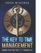 The Key to Time Management: Manage Your Time - Don't Let it Manage You by Piper Winifred