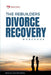 The Rebuilders Divorce Recovery Workbook: Let Go so that you can Move On by Kevin Van Liere