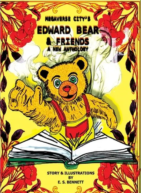 Megaverse City's Edward Bear & Friends: A New Anthology by Exlus Bennett