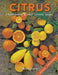 Citrus: A Gardeners' & Fruit Lovers' Guide by Lance Walheim