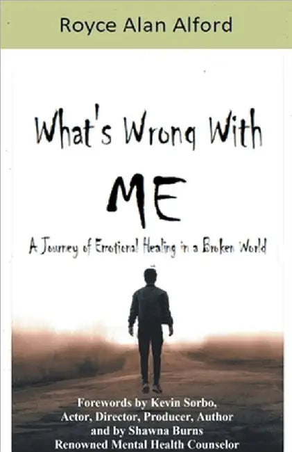 What's Wrong With Me? by Royce Alan Alford