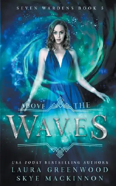 Above the Waves by Skye MacKinnon