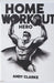 Home Workout Hero by Andy Clarke